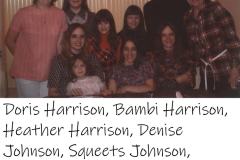 Doris Harrison, Bambi Harrison, Heather Harrison, Denise Johnson, Squeets Johnson, Catherine Nightingale, Below , Gail Bougham, Lisa Brougham (on lap), Diane Brougham, Candy Brougham